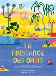 La naissance des oasis (Programme) movie poster