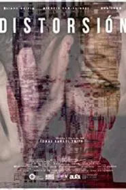 DISTORSIÓN, En medio del caos movie poster
