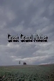 Poster do filme Great Grand Mother