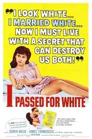 I Passed for White movie poster