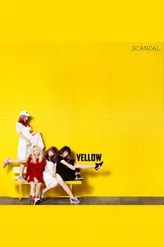 SCANDAL - YELLOW [Limited Edition] movie poster