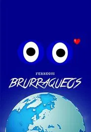 Brurraqueos movie poster