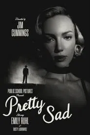 Pretty Sad movie poster