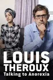 Poster do filme Louis Theroux: Talking to Anorexia