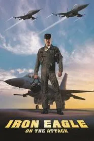 Iron Eagle on the Attack movie poster