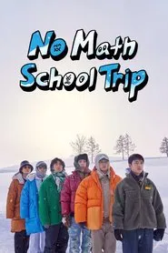No Math School Trip tv show poster