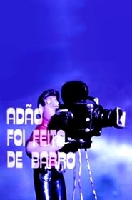 Adão foi feito de barro movie poster