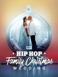 Hip Hop Family Christmas Wedding movie poster
