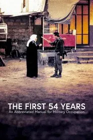The First 54 Years: An Abbreviated Manual for Military Occupation movie poster