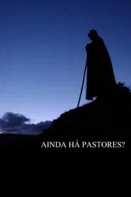 Poster do filme Ainda Há Pastores?