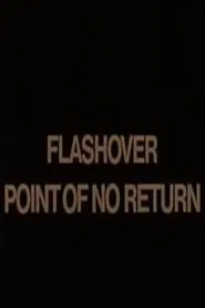 Poster do filme Flashover: Point of No Return