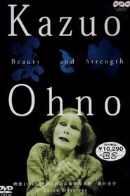 Kazuo Ohno: Beauty and Strength movie poster