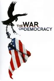 The War on Democracy movie poster
