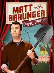 Matt Braunger: Shovel Fighter movie poster
