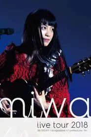 miwa acoustic live tour 2018 "acoguissimo 47 Todofuken ~ Kan ~" movie poster