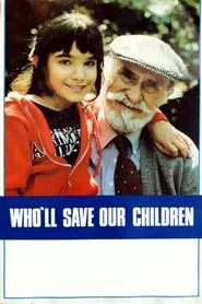 Who'll Save Our Children? movie poster