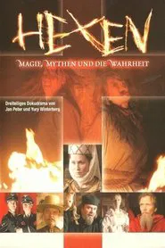 Hexen - Magie, Mythen und die Wahrheit tv show poster