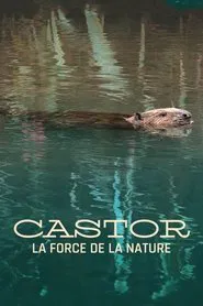 Poster do filme Castor, la force de la nature