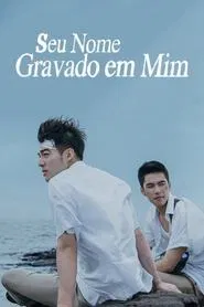 Poster do filme Seu Nome Gravado em Mim
