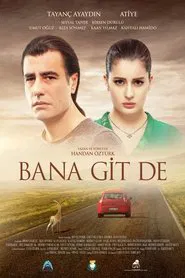 Poster do filme Bana Git De