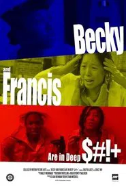 Becky and Francis are in Deep $#!+ movie poster