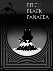 Pitch Black Panacea movie poster