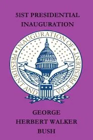 The Inauguration of George H.W. Bush movie poster