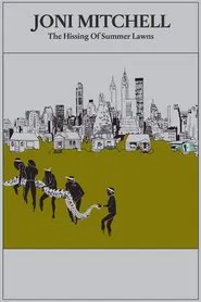Joni Mitchell: The Hissing of Summer Lawns movie poster