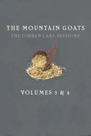 Poster do filme the Mountain Goats: The Jordan Lake Sessions (Volume 4)