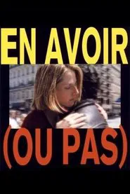 To Have (Or Not) movie poster