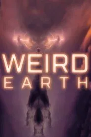 Weird Earth tv show poster