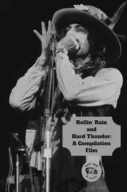 Rollin' Rain and Hard Thunder: A Compilation Film movie poster