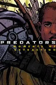 Predators: Moments of Extraction movie poster