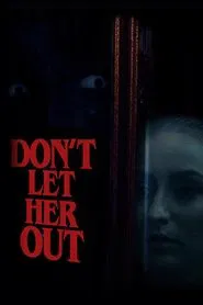 Don't Let Her Out movie poster