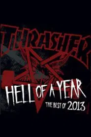 Thrasher - Hell of a Year 2013 movie poster