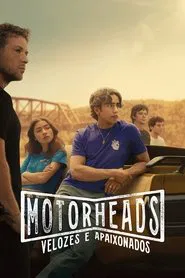 Poster da série Motorheads: Velozes e Apaixonados