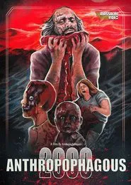 Anthropophagous 2000 movie poster
