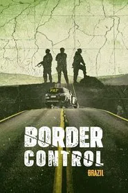 Border Control: Brazil tv show poster