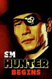 S&M Hunter: Begins movie poster
