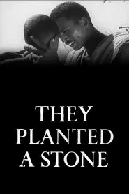 They Planted a Stone movie poster
