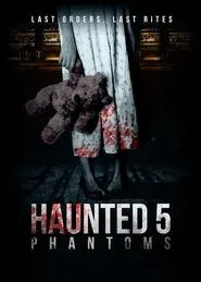 Haunted 5: Phantoms movie poster