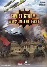 Soviet Storm: WW2 in the East tv show poster