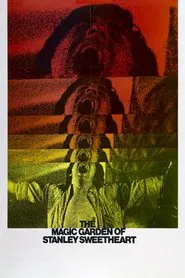 The Magic Garden of Stanley Sweetheart movie poster