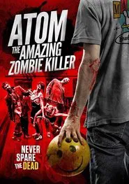 Atom the Amazing Zombie Killer movie poster