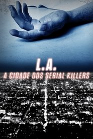 Poster da série L.A.: A Cidade dos Serial Killers