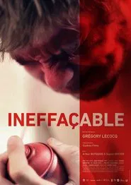 Ineffaceable movie poster