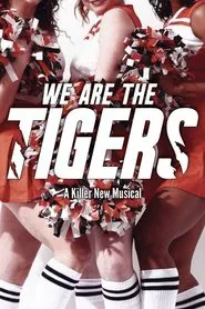 We Are The Tigers movie poster