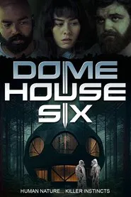 Poster do filme Dome House Six