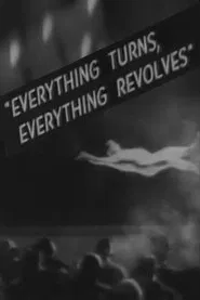Poster do filme Everything Turns, Everything Revolves