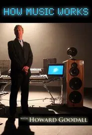 How Music Works with Howard Goodall tv show poster